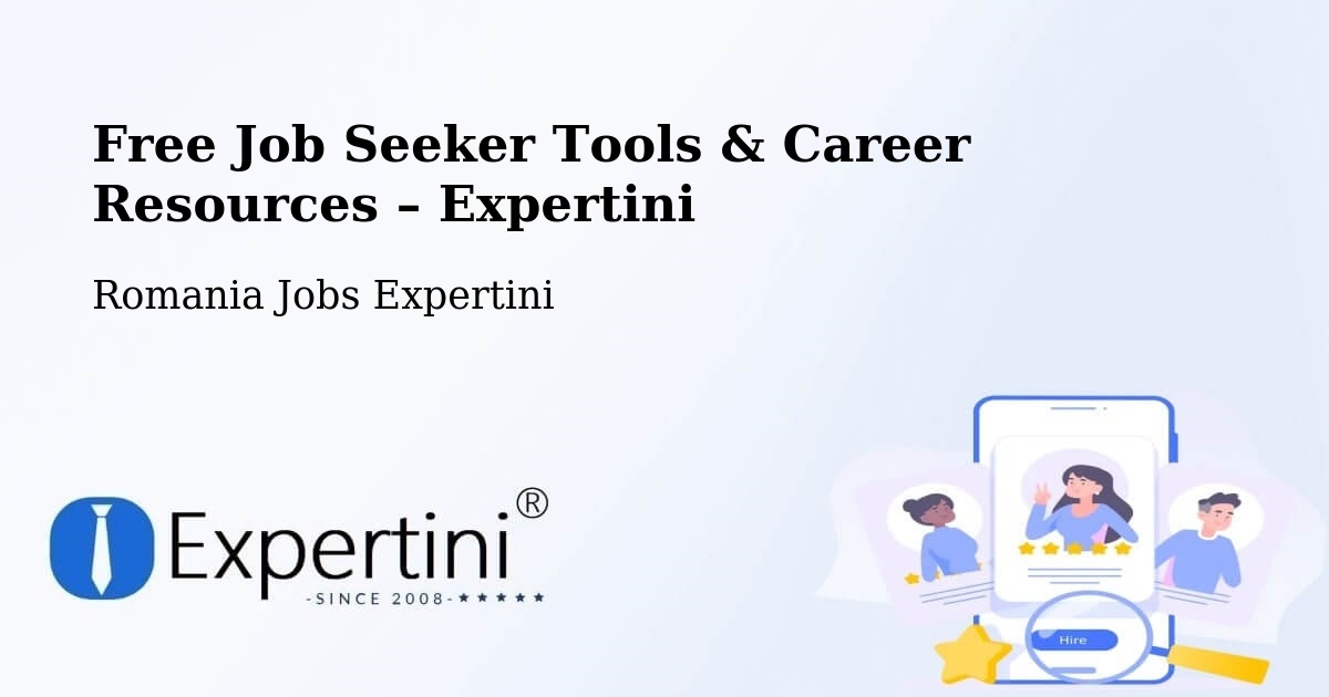 Free Job Seeker Tools & Career Resources – Comuna Perişani - Comuna Perişani, Romania Jobs Expertini