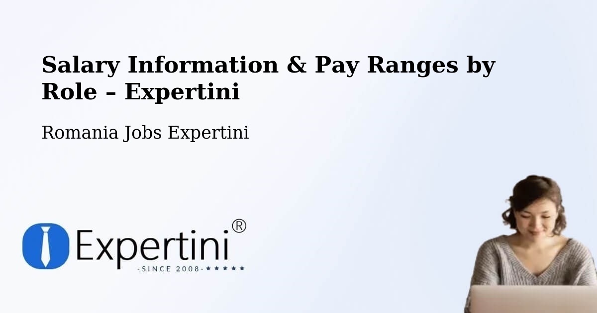 Salary Information & Pay Ranges – Comuna Perişani - Comuna Perişani, Romania Jobs Expertini